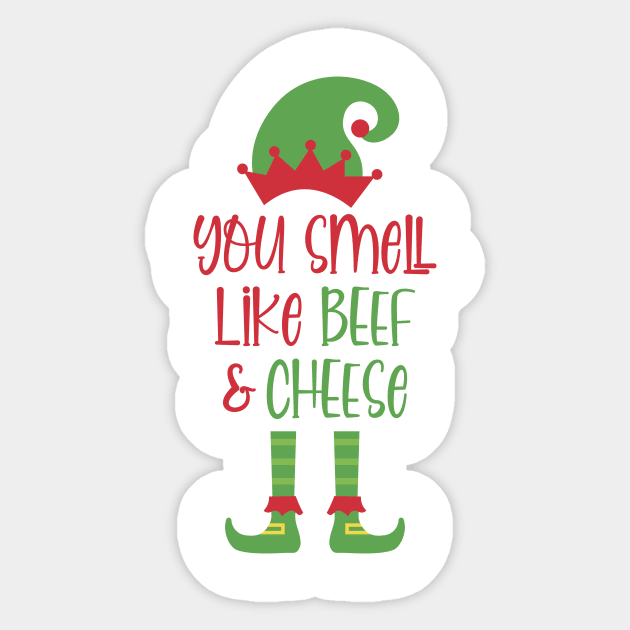 You Smell Like Beef and Cheese Sticker by burlybot